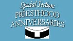 PRIESTHOOD ANNIVERSARIES