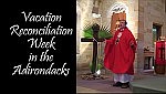 Adirondack churches will host 'Vacation Reconciliation Week'